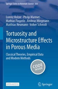 Bild vom Artikel Tortuosity and Microstructure Effects in Porous Media vom Autor Lorenz Holzer