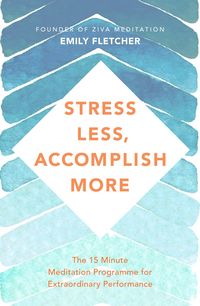 Produktbild: Stress Less, Accomplish More