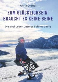 Produktbild: Zum Gl&uuml;cklichsein braucht es keine Beine