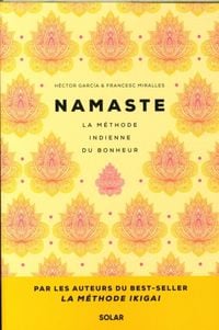 Produktbild: Namaste : la m&eacute;thode indienne du bonheur
