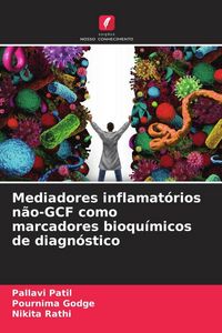 Produktbild: Mediadores inflamat&oacute;rios n&atilde;o-GCF como marcadores bioqu&iacute;micos de diagn&oacute;stico
