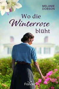 Produktbild: Wo die Winterrose bl&uuml;ht