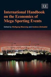 Produktbild: International Handbook on the Economics of Mega Sporting Ev