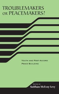 Produktbild: Troublemakers or Peacemakers?