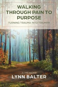 Produktbild: Walking Through Pain to Purpose