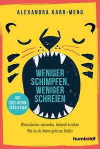 Produktbild: Weniger schimpfen, weniger schreien