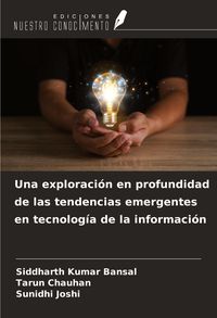 Produktbild: Una exploraci&oacute;n en profundidad de las tendencias emergentes en tecnolog&iacute;a de la informaci&oacute;n