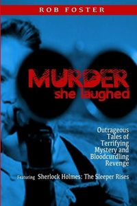 Produktbild: Murder She Laughed: Outrageous Tales of Terrifying Mystery and Bloodcurdling Revenge