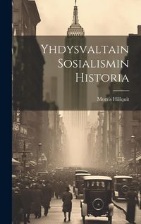 Produktbild: Yhdysvaltain Sosialismin Historia