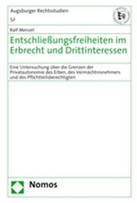 Produktbild: Entschlie&szlig;ungsfreiheiten im Erbrecht und Drittinteressen