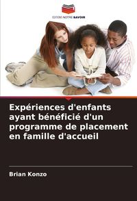 Produktbild: Exp&eacute;riences d'enfants ayant b&eacute;n&eacute;fici&eacute; d'un programme de placement en famille d'accueil