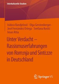 Produktbild: Unter Verdacht - Rassismuserfahrungen von Rom:nja und Sinti:zze in Deutschland