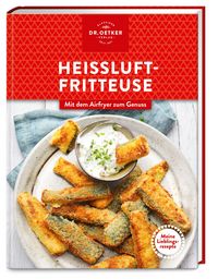 Produktbild: Meine Lieblingsrezepte: Hei&szlig;luftfritteuse