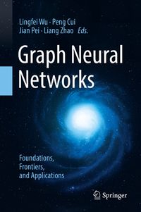 Produktbild: Graph Neural Networks: Foundations, Frontiers, and Applications