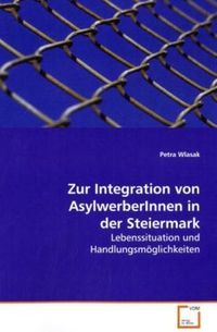 Produktbild: Wlasak, P: Zur Integration von AsylwerberInnen in der Steier
