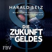 Produktbild: Die Zukunft des Geldes