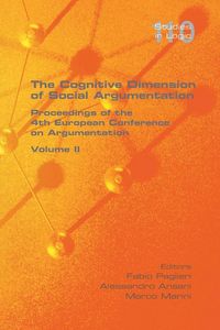 Produktbild: The Cognitive Dimension of Social Argumentation Proceedings of the 4th European Conference on Argumentation Volume II