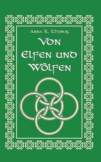 Produktbild: Von Elfen und W&ouml;lfen