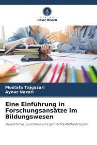 Produktbild: Eine Einf&uuml;hrung in Forschungsans&auml;tze im Bildungswesen
