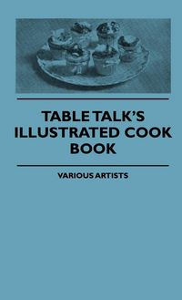 Produktbild: Table Talk's Illustrated Cook Book