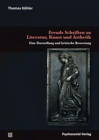 Bild vom Artikel Freuds Schriften zu Literatur, Kunst und Ästhetik vom Autor Thomas Köhler