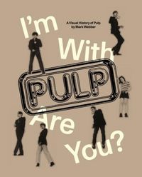 Produktbild: I'm With Pulp, Are You?