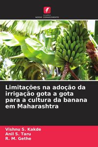Produktbild: Limita&ccedil;&otilde;es na ado&ccedil;&atilde;o da irriga&ccedil;&atilde;o gota a gota para a cultura da banana em Maharashtra