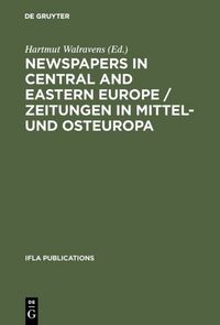 Produktbild: Newspapers in Central and Eastern Europe / Zeitungen in Mittel- und Osteuropa