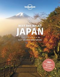 Bild vom Artikel Lonely Planet: Lonely Planet Best Day Walks Japan vom Autor Lonely Planet