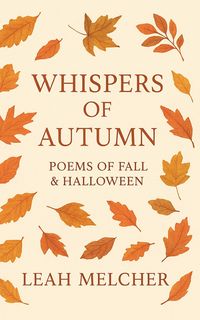 Produktbild: Whispers of Autumn: Poems of Fall & Halloween