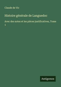 Produktbild: Histoire g&eacute;n&eacute;rale de Languedoc