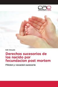 Produktbild: Derechos sucesorios de los nacido por fecundacion post mortem