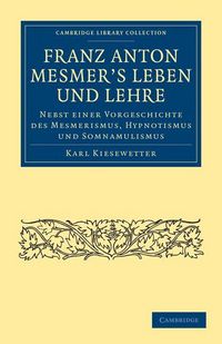 Produktbild: Franz Anton Mesmer's Leben und Lehre