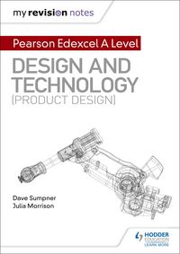 Produktbild: My Revision Notes: Pearson Edexcel A Level Design and Technology (Product Design)