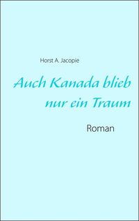 Produktbild: Auch Kanada blieb nur ein Traum