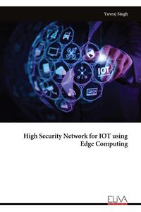 Produktbild: High Security Network for IOT using Edge Computing
