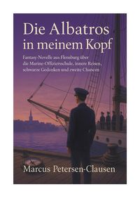Produktbild: Die Albatros in meinem Kopf