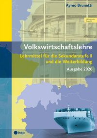 Produktbild: Volkswirtschaftslehre (Print inkl. digitaler Ausgabe, Neuauflage 2026)