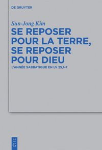 Produktbild: Se reposer pour la terre, se reposer pour Dieu