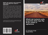 Produktbild: Effetti del lantanio sulle propriet&agrave; della lega Mg-Al-Zn colata in agitazione