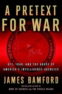 Produktbild: A Pretext for War: 9/11, Iraq, and the Abuse of America's Intelligence Agencies