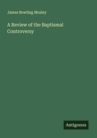 Produktbild: A Review of the Baptismal Controversy