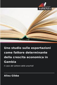 Produktbild: Uno studio sulle esportazioni come fattore determinante della crescita economica in Gambia