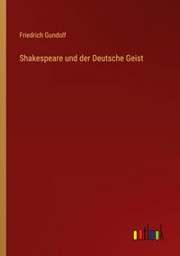 Produktbild: Shakespeare und der Deutsche Geist