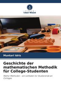 Produktbild: Geschichte der mathematischen Methodik f&uuml;r College-Studenten
