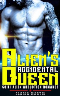 Produktbild: Alien's Accidental Queen - Scifi Alien Abduction Romance