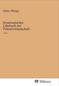 Produktbild: Systematisches Lehrbuch der Polizeiwissenschaft