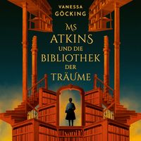 Produktbild: Ms Atkins und die Bibliothek der Tr&auml;ume