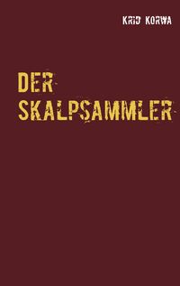 Produktbild: Der Skalpsammler