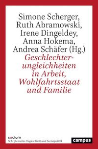 Produktbild: Geschlechterungleichheiten in Arbeit, Wohlfahrtsstaat und Familie